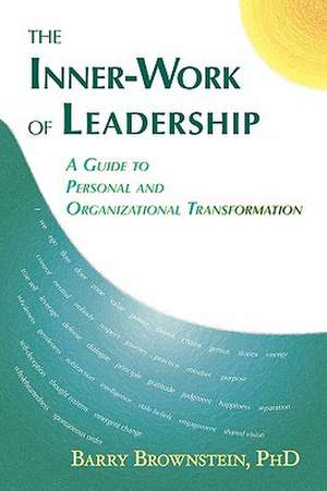 The Inner-Work of Leadership de Barry Brownstein