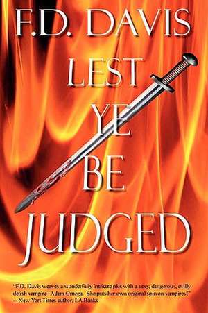 Lest Ye Be Judged de F. D. Davis