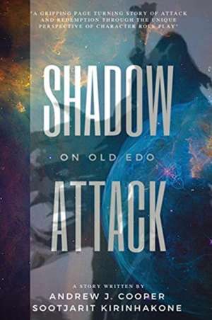 Shadow Attack on Old Edo de Andrew J Cooper