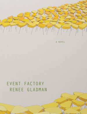 Event Factory de Renee Gladman