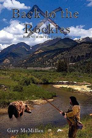 Back to the Rockies de Gary McMillan