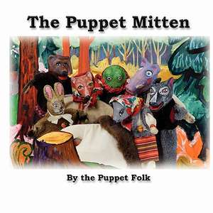 The Puppet Mitten de Puppet Folk