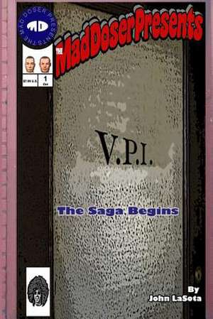 Vpi: The Saga Begins de John Lasota