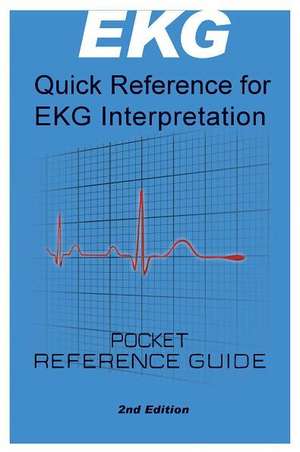 EKG Pocket Guide: Quick Reference for EKG Interpretation de Cathy Lockett