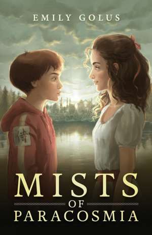 Mists of Paracosmia de Emily Golus