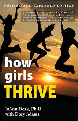 How Girls Thrive de Joann Deak