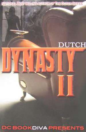 Dynasty 2 de Dutch