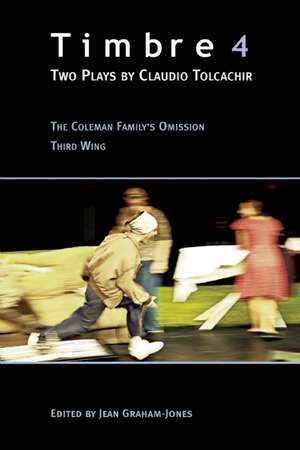 Timbre 4: Two Plays de Claudio Tolcachir