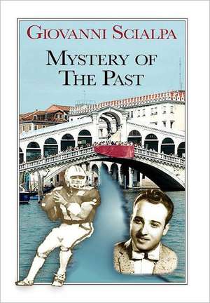 Mystery from the Past de Giovanni Scialpa