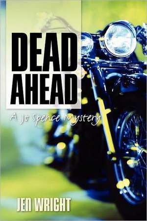 Dead Ahead de Jen Wright