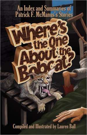 Where's the One about the Bobcat? de Lauren Ball