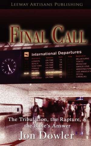 Final Call de Jon Dowler