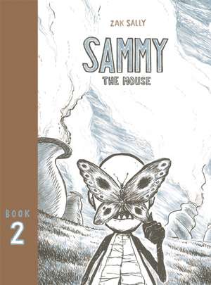 Sammy the Mouse: Book 2 de Zak Sally