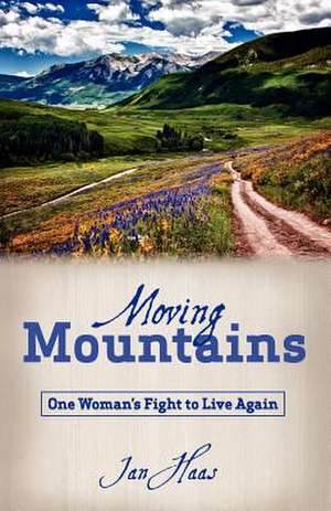 Moving Mountains de Jan Haas