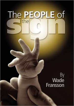 The People of the Sign de Wade Fransson