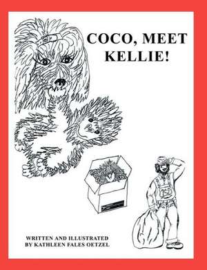 Coco, Meet Kellie! de Kathleen Fales Oetzel