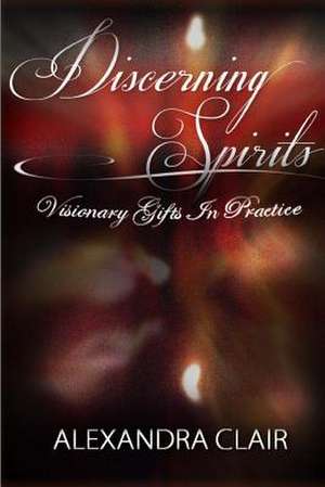 Discerning Spirits de Alexandra Clair