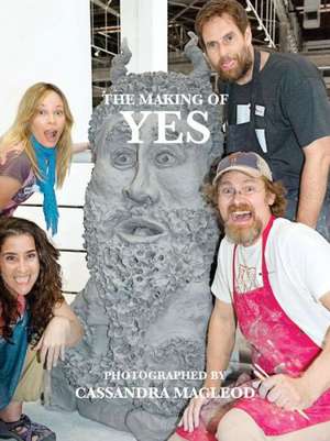 Urs Fischer: The Making of Yes de Cassandra MacLeod