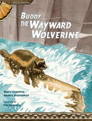 Buddy, the Wayward Wolverine