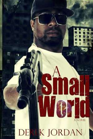 A Small World de Derek Jordan