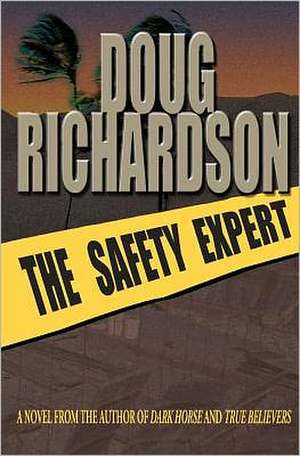 The Safety Expert: Romance Novel de Doug Richardson