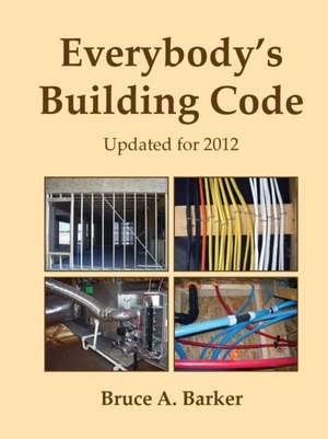 Everybody's Building Code de Bruce Barker