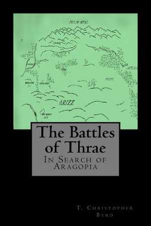 The Battles of Thrae: 9 Natural Steps to Break the Cycle of Stress de T. Christopher Byrd