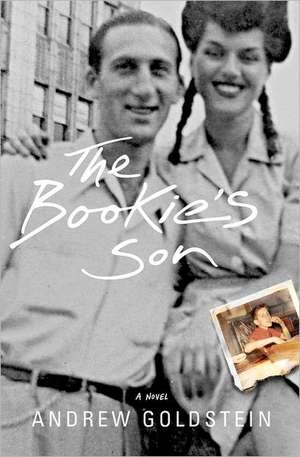 The Bookie's Son: Authentic Peasant Recipes from Little Italy de Andrew Goldstein