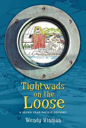 Tightwads on the Loose de Wendy Hinman