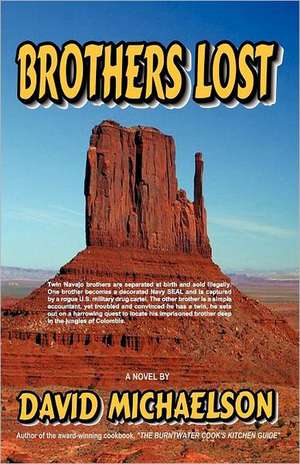 Brothers Lost - A Novel de David Michaelson