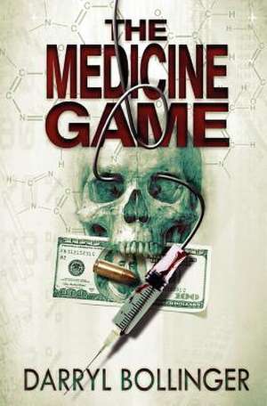 The Medicine Game de Darryl Bollinger