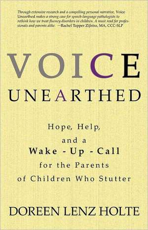 Voice Unearthed de Dori Holte