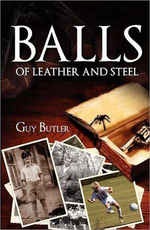 Balls of Leather and Steel