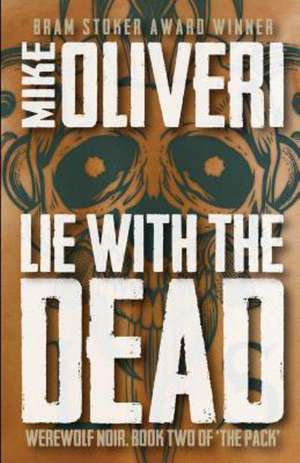 Lie with the Dead: Beyond Ontariese de Mike Oliveri