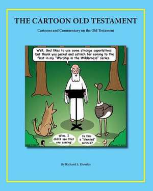 The Cartoon Old Testament de MR Richard L. Diesslin