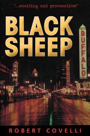 Black Sheep de Robert Patrick Covelli