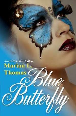 Blue Butterfly: Part One de Marian L. Thomas