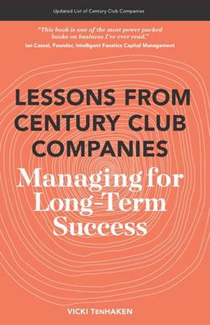 Lessons from Century Club Companies