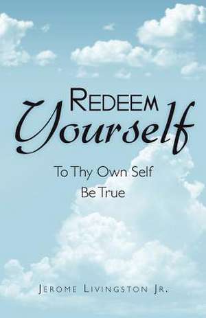 Redeem Yourself de Jerome Livingston Jr