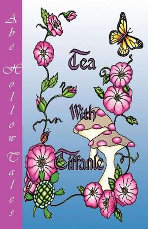 Tea with Tiffanie de Patricia Ellen Rostvold