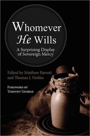 Whomever He Wills de Matthew M. Barrett