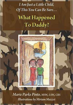 What Happened to Daddy? de Marie Pinto