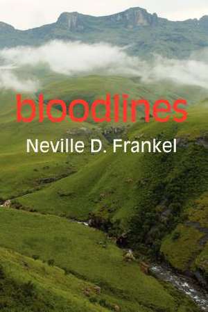 Bloodlines de Neville D. Frankel