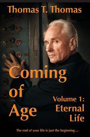 Coming of Age de Thomas T. Thomas