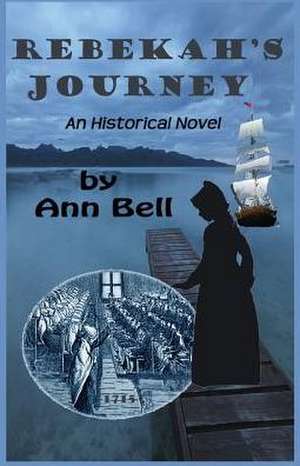 Rebekah's Journey de Ann Bell