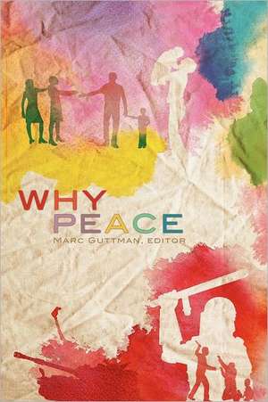 Why Peace de Marc Guttman