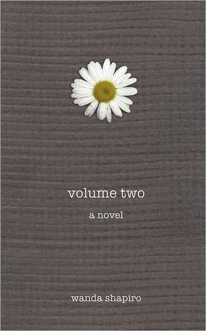 Volume Two de Wanda Shapiro