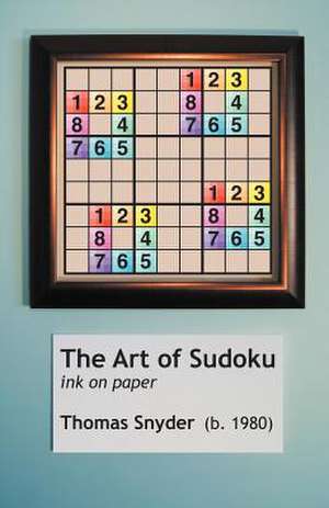 The Art of Sudoku de Thomas Snyder