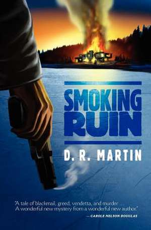 Smoking Ruin de D. R. Martin