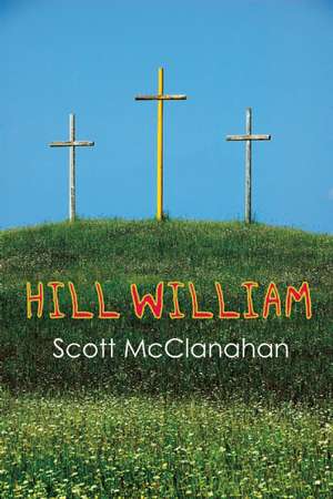 Hill William de Scott McClanahan